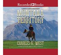 Territoire du Montana (The John Hawk Westerns)