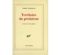Territoire du prédateur: Poème en cinq chants