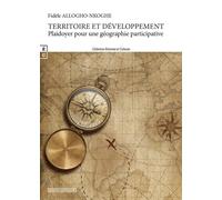 Territoire Et Développement - Plaidoyer Pour Une Géographie Participative