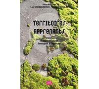 Territoires apprenants: Un processus d'apprentissage émergent à l'épreuve du réel