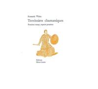 Territoires Chamaniques - Premiers Temps, Espaces Premiers