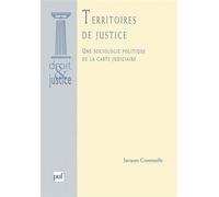 Territoires de justice Les territoires de justice en balance - Jacques Commaille - Puf - broché - Essai