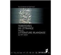Territoires de l etrange dans la litterature irlandaise au xxe siecle Gaid Girard (Directeur éditorial), Simon Girard (Auteur)