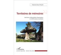 Territoires de mémoires Interfaces référentielles d'expressions et d'affirmations sociétales - Yannick Brun-Picard - L'harmattan - broché - Essai