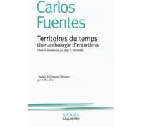Carlos Fuentes – Territoires du temps – Une anthologie d'entretiens – Broché