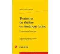 Territoires du théâtre en Amérique latine Marina Lamus Obregón (Auteur), Jean-Claude Arnould (Traduction), Marco Consolini (Collection dirigée par), Tiphaine Karsenti (Collection dirigée par), Florenc