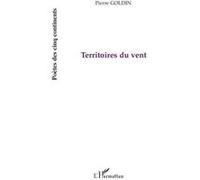Pierre Goldin – Territoires du vent – Poésie – L'Harmattan – Broché