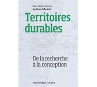 Territoires durables - de la recherche a la conception De la recherche à la conception - Solène Marry - Parentheses Eds - broché - Essai