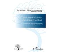 Territoires En Transition Énergétique Et Sociétale - Quel Rôle Pour Les Dynamiques Collectives En Pays De La Loire ?