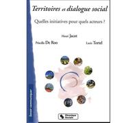 Territoires et dialogue social Quelles initiatives pour quels acteurs ? - Henri Jacot - Chronique Sociale - broché - Essai