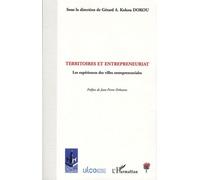 Territoires Et Entrepreneuriat - Les Expériences Des Villes Entrepreneuriales