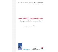 Territoires et entrepreneuriat Les expériences des villes entrepreneuriales - Gérard A. Kokou Dokou - L'harmattan - broché - Essai