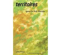 Territoires - Ignacio Solà-Morales - Parentheses Eds - broché - Essai