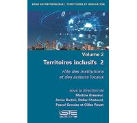 Territoires inclusifs: Tome 2, Rôle des institutions et des acteurs locaux