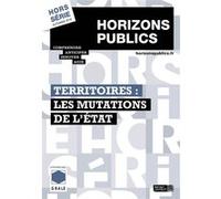 Territoires : les mutations de l'État Horizons publics hors-série automne 2018 - Berger-Levrault - Berger-Levrault - broché - Revue