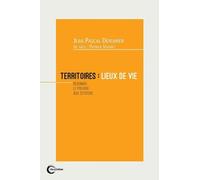 Territoires : Lieux De Vie - Redonner Le Pouvoir Aux Citoyens