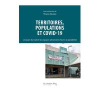 Territoires, populations et Covid-19 Les pays du Sud et les espaces ultramarins face à la pandémie - Thierry Nicolas - Cavalier Bleu Eds - broché - Essai