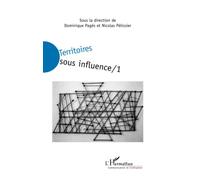 TERRITOIRES SOUS INFLUENCE: Tome 1