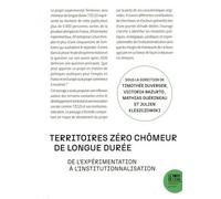 Territoires Zéro Chômeur De Longue Durée - De L'expérimentation À L'institutionnalisation