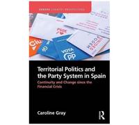 Territorial Politics And The Party System In Spain