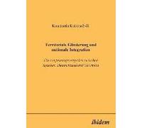 Territoriale Gliederung Und Nationale Integration. Ein Verfassungsvergleich Zwischen Spanien, Deutschland Und Georgien