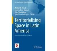 Territorialising Space In Latin America