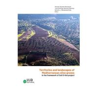 Territories and landscapes of Mediterranean Olive groves in the framework of Soil O-live project