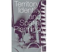 Territory, Identity And Spatial Planning