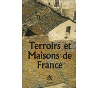 Terroirs et Maisons: Les demeures traditionnelles et leur environnement géologique