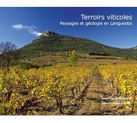 Terroirs viticoles: Paysages et géologie en Languedoc