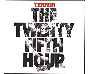 Terror - 25th Hour -Ltd-