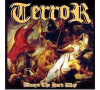 Terror - Always the Hard Way [+1 Bonus]