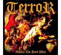Terror - Always the Hardway