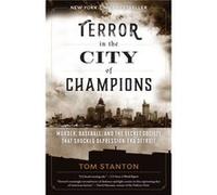 Terror In The City Of Champions Tom Stanton, (Auteur)