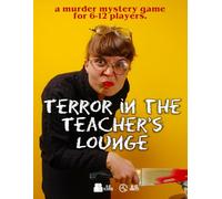Terror in the Teacher’s Lounge, a murder mystery game for 6-12 players