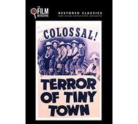 Terror Of Tiny Town (The Film Detective Restored Version)