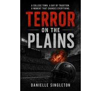 Terror on the Plains - Danielle Singleton - Danielle Singleton - ebook (ePub) - Livre