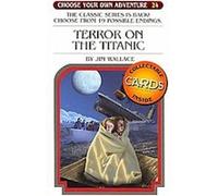 Terror on the Titanic, Choose Your Own Adventure Series James Wallace (Auteur)