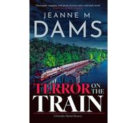 Terror on the Train - Jeanne M Dams - Severn House - ebook (ePub) - Livre