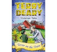 Terror On The Train Terry Deary, (Auteur)
