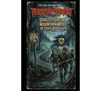 Terror Street: The Ghastly Green Mountain Boys of State Route 29