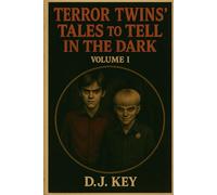 Terror Twins' Tales to Tell in the Dark: Volume 1