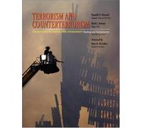 Terrorism and Counterterrorism: Understanding the New Security Environment, Readings and Interpretations (Textbook) by Russell Howard (2005-10-14)