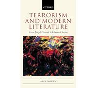 Terrorism and Modern Literature: From Joseph Conrad to Ciaran Carson