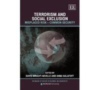 Terrorism and Social Exclusion: Misplaced Risk - Common Security (Monash Studies in Global Movements Series) - [Livre en VO] David Wright - Neville, Anna Halafoff (Auteur)