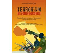 Terrorism beyond borders New challenges for Customs Cooperation - Amadou Tidiane Cissé - L'harmattan - broché - Essai