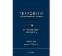 TERRORISM Commentary on Security Documents Volume 108 - Huq Aziz Professor Professor University of Chicago School of Law - Oxford University Press Inc - L Huq Aziz Professor Professor University of Ch