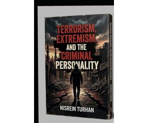 Terrorism,criminal, and the criminal personality: Terrorism