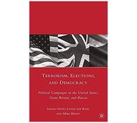 Terrorism, Elections, And Democracy