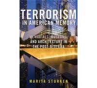 Terrorism in American Memory by Marita Sturken Marita Sturken (Auteur)